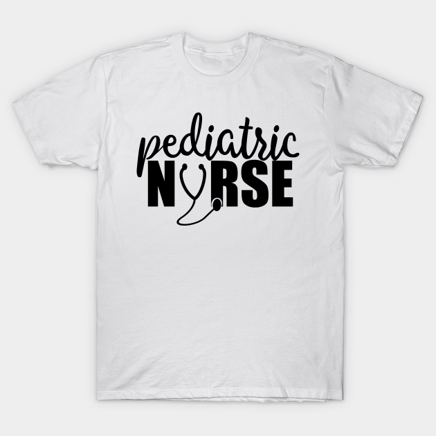 custom cool gift for pediatric nurse Pediatric Nurse Apparel T